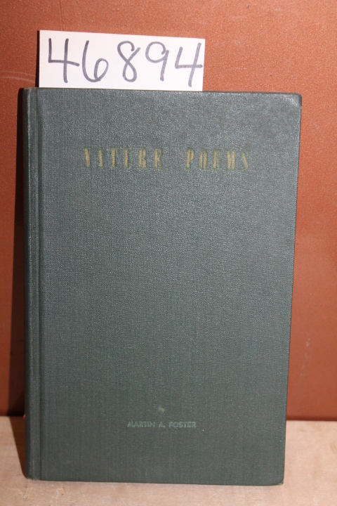Foster, Martin A.: Nature Poems by Pennsylvania's Nature Poet