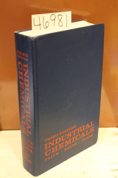 Faith, W.L.; Keyes, Donald B.; Clark, Ronald L.: Industrial Chemicals