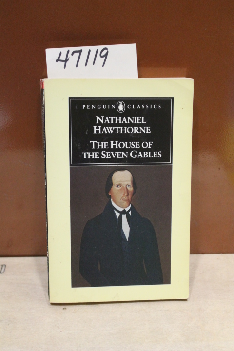 Hawthorne, Nathaniel: The House of the Seven Gables