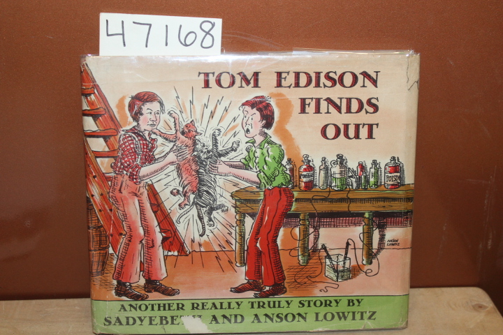 Lowitz, Sadyebeth and Anson: Tom Edison Finds Out, Another Really Truly Story