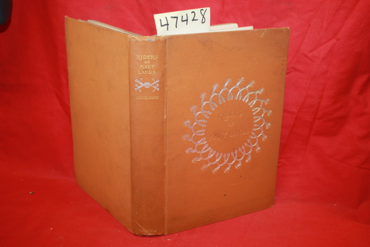 Dodge, Theodore Ayrault: Riders of Many Lands