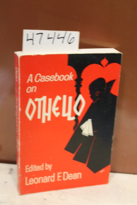 Dean, Leonard F. [editor]: A Case Book on Othello