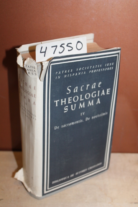 De Aldama, P. Iosepho: Sacre Theologiae Summa IV De Sacramentis. De Novissimis