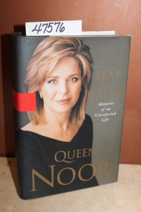 Noor, Queen: Leap of Faith: Memoirs Of An Unexpected Life