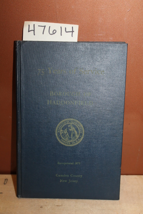 HARTEL, Carrie E. N.: 75 Years of Service:  Borough of Haddonfield GOOD