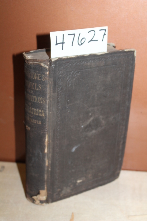 Livingstone, David: Livingstone's Travels and Researches in South Africa; inc...