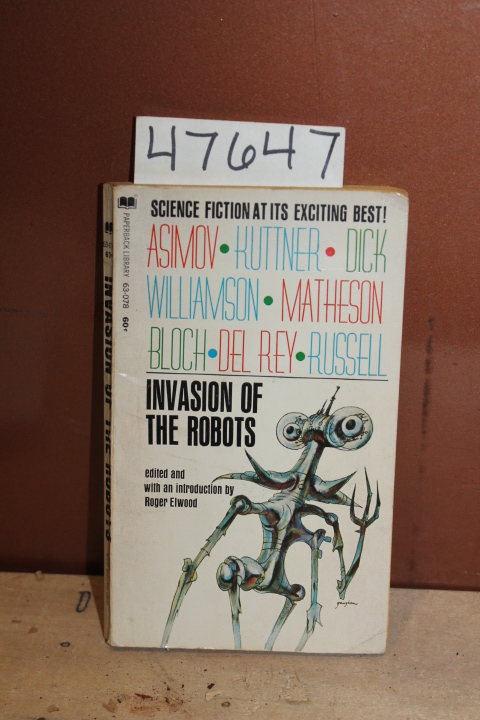 Asimov, Issac; Elwood, Roger: Invasion of the Robots