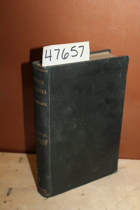 Swedenborg, Emanuel: Arcana Coelestia the Heavenly Arcana Contained in the Ho...