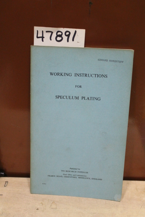 Tin Research Institute: Working Instructions for Speculum Plating