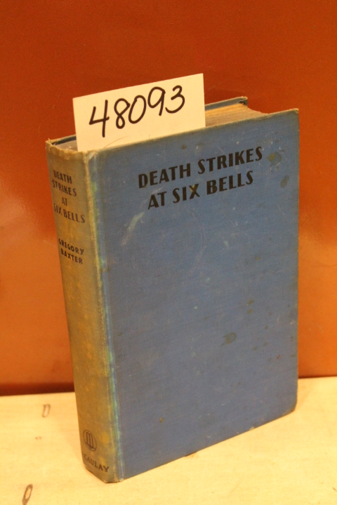 Baxter, Gregory: Death Strikes At Six Bells