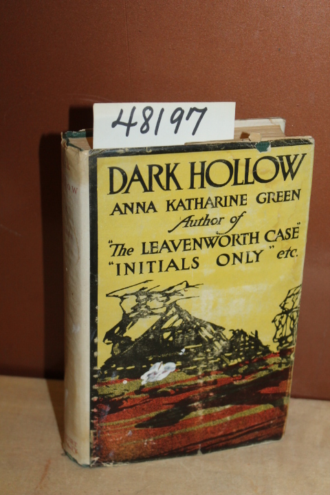 Green, Anna Katharine: Dark Hollow