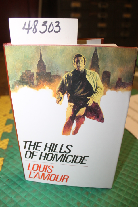 L'Amour, Louis: The Hills of Homicide