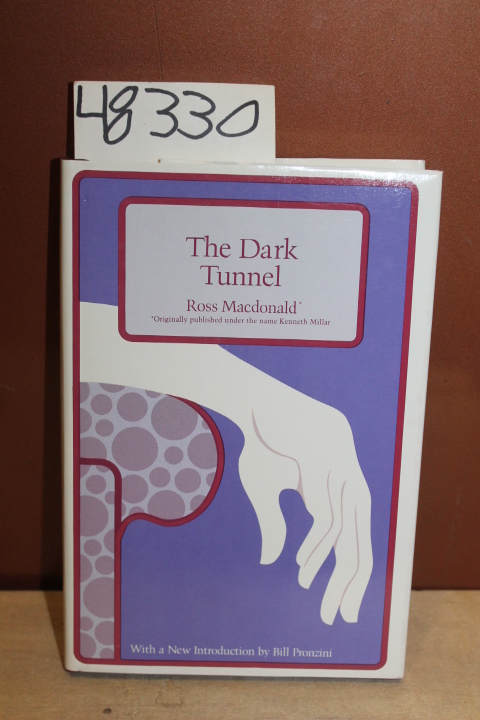 Macdonald, Ross: The Dark Tunnel