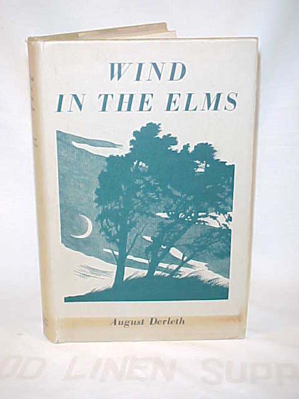 Derleth, August: Wind in the Elms