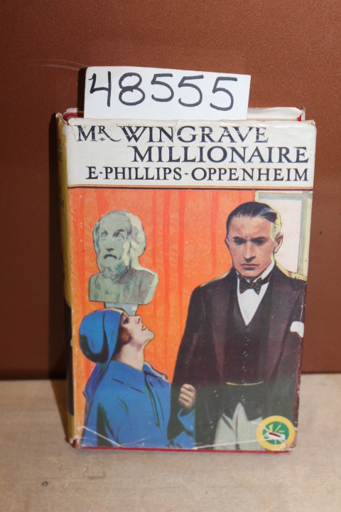 Oppenheim, E. Phillips: Mr. Wingrave Millionaire