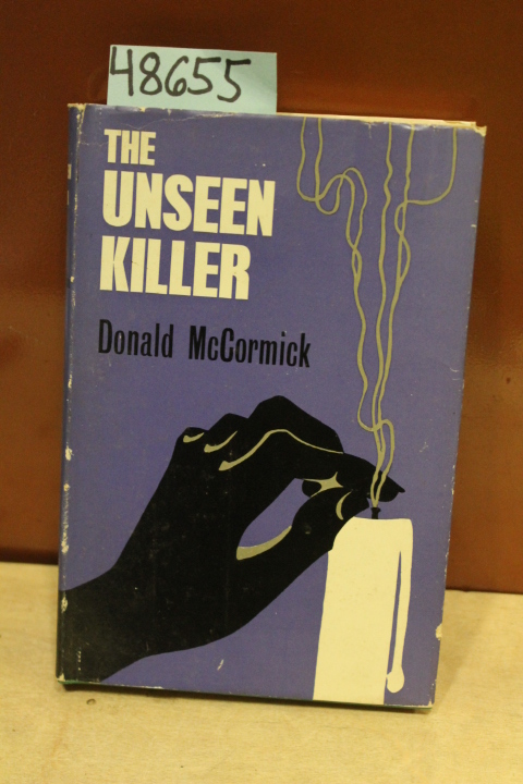 McCormick, Donald: The Unseen Killer: A Study of Suicide, Its History, Causes...