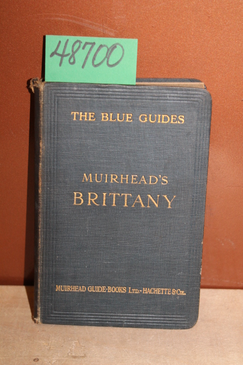 Muirhead, Findlay and Monmarche, Marcel [Editors]: Muirhead's Brittany