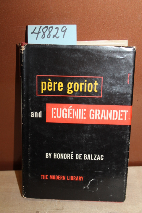 De Balzac, Honore: Pere Goriot and Eugenie Grandet