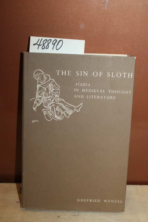 Wenzel, Siegfried: The Sin of Sloth: In Medieval Thought and Literature