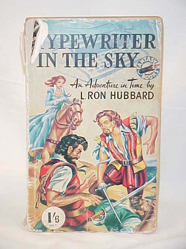 Hubbard, L. Ron: Typewriter in the Sky: An Adventure in Time and Fear [Two No...