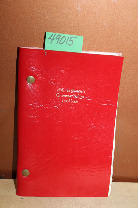 Cortese, Maria: Maria Cortese's Grammar School Cookbook