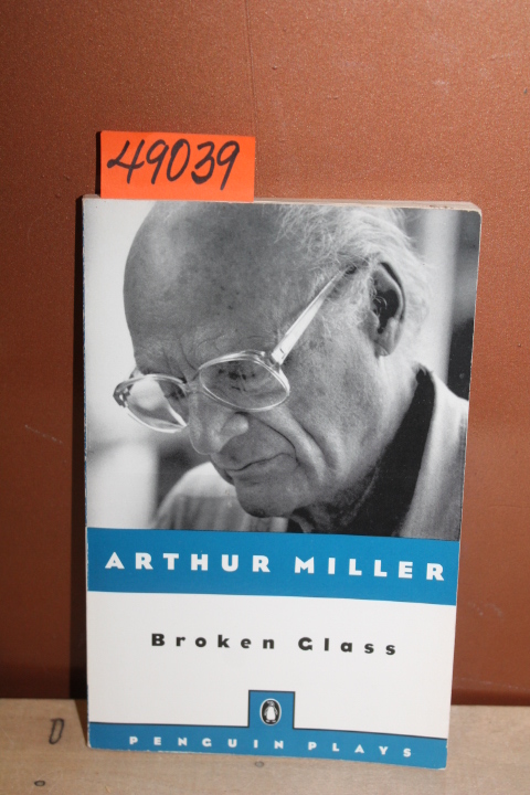 Miller, Arthur: Broken Glass