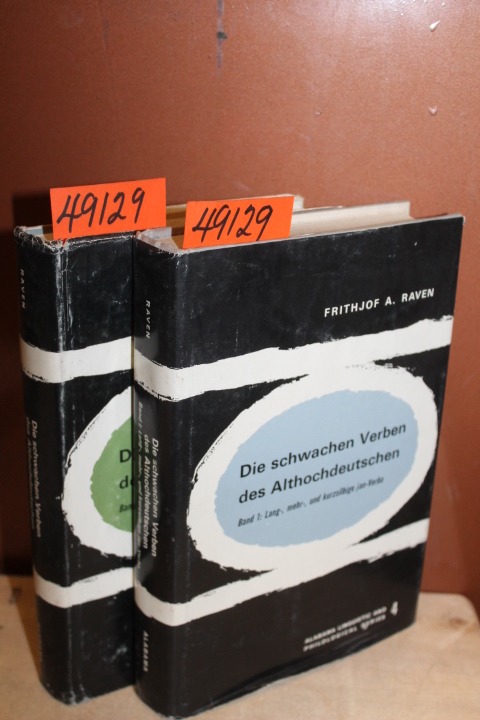 Raven, Frithjof A.: Die schwachen Verben des Althochdeutschen - Volume 1 and ...