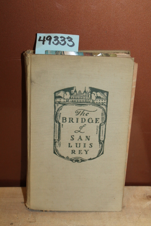 Wilder, Thornton: The Bridge of San Luis Rey
