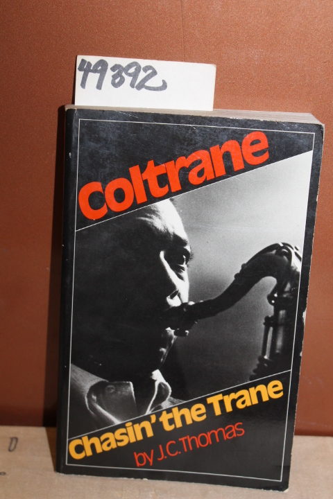 Thomas, J.C.: Coltrane, Chasin' the Trane