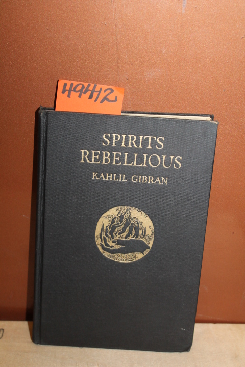 Gibran, Kahlil: Spirits Rebellious