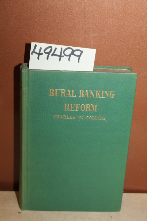 Collins, Charles W.: Rural Banking Reform