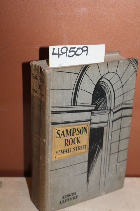 LeFevre, Edwin: Sampson Rock of Wall Street