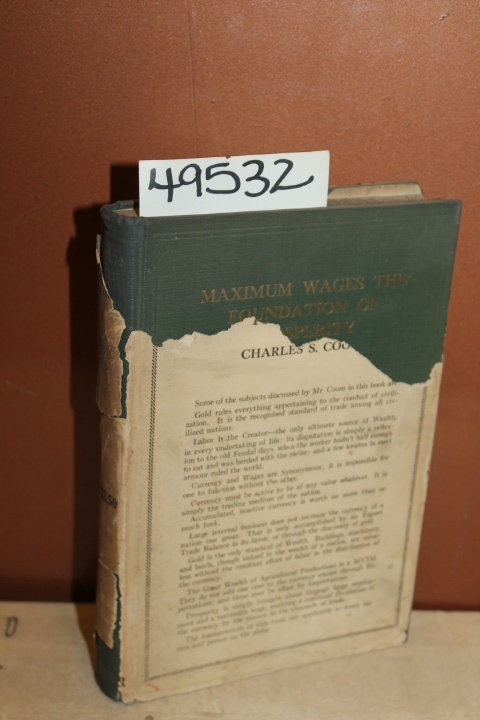Coom, Charles S.: Maximum Wages the Foundation of Prosperity