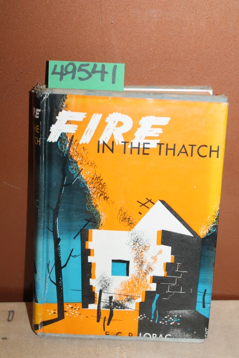 Lorac, E.C.R.  also writes as Carol Carnac (pseudonym of ...: Fire in the Thatch