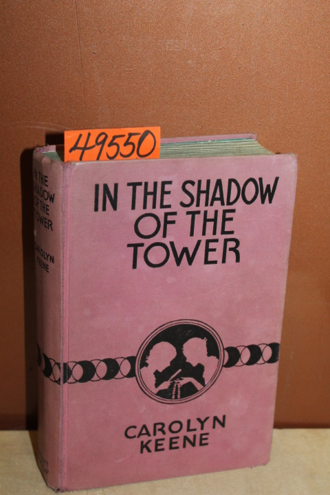 Keene, Carolyn: In The Shadow of the Tower