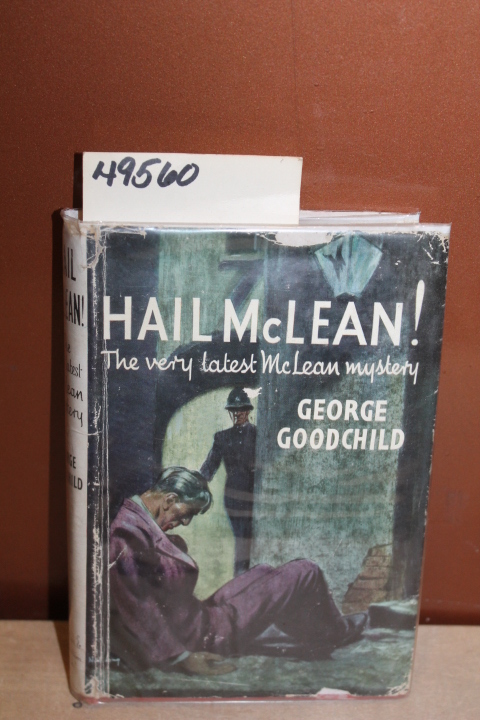 Goodchild, George: Hail McLean!