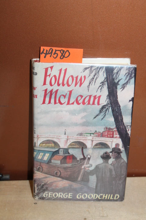 Goodchild, George: Follow McLean