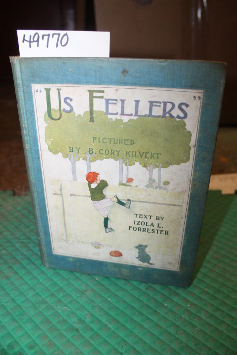 Forrester, Izola L. Illustrated By B. Cory Kilvert: Us Fellers