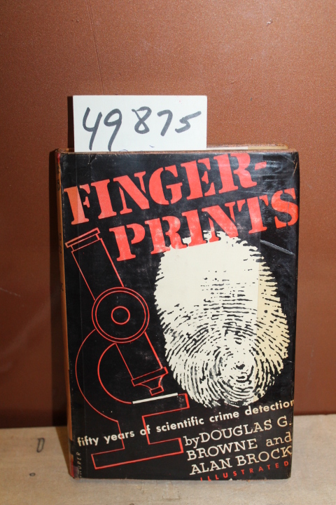 Browne, Douglas G & Alan Brock: Finger-Prints, 50 Years of Scientific Crime D...