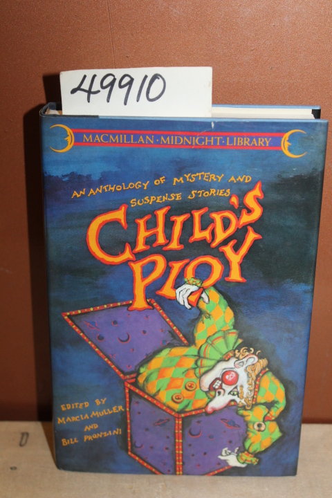 Muller, Marcia and Pronzini, Bill si...: Child's Ploy: An Anthology of Myster...