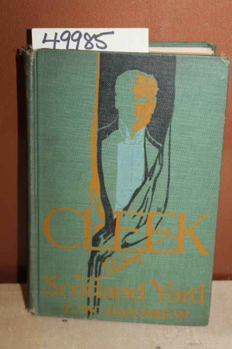 Hanshew, T.W.: Cleek of Scotland Yard