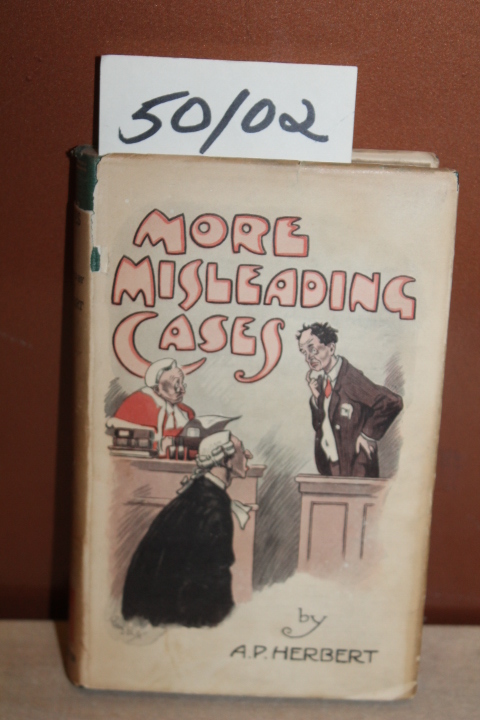 Herbert, A. P.: More Misleading Cases