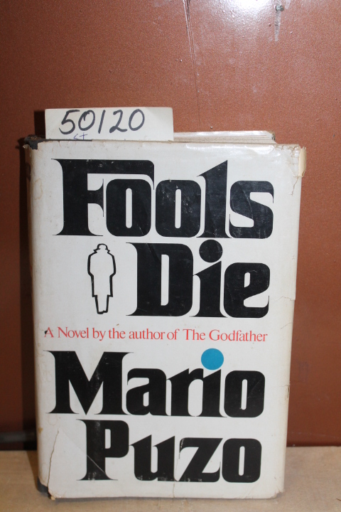 Puzo, Mario: Fools Die: A Novel