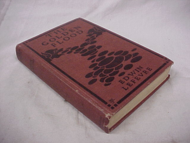 Lefevre, Edwin: The Golden Flood