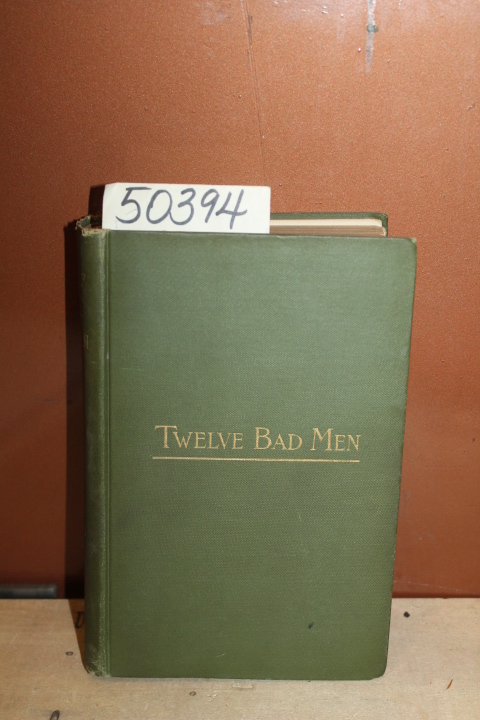 Seccombe,Thomas: Lives of Twelve Bad Men