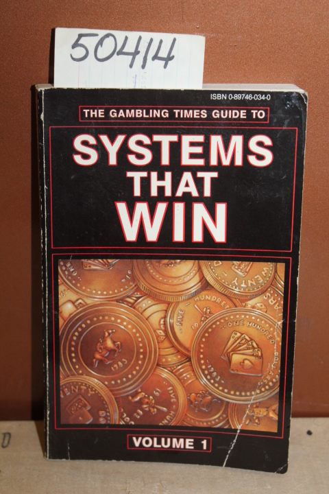 Saris, Eleanor M. [Editor]: Gambling Times Guide to Systems That Win: Volume One
