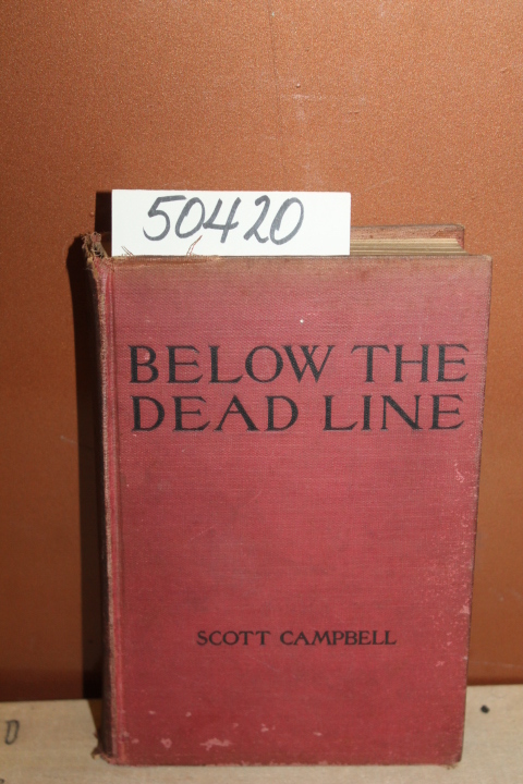 Campbell, Scott: Below The Dead-Line