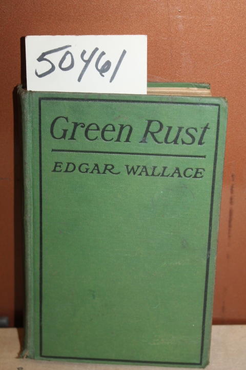 Wallace, Edgar: Green Rust