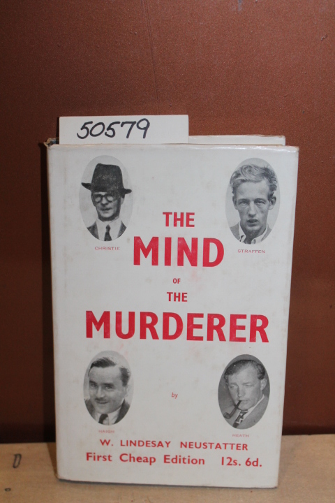 Neustatter, Lindesay: The Mind of the Murderer