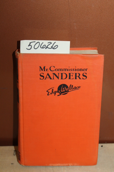 Wallace, Edgar: Mr. Commissioner Sanders